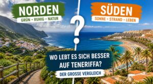 Im Norden oder Süden von Teneriffa leben